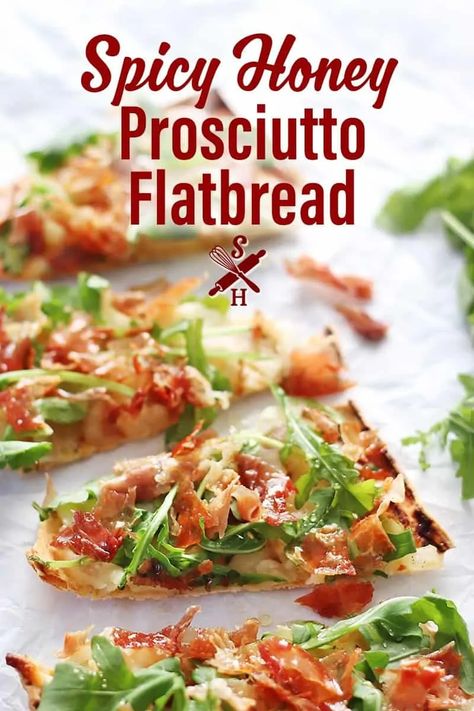 Prosciutto Flatbread Pizza, Baked Flatbread, Prosciutto Flatbread, Honey Pizza, Flatbread Pizza Recipes, Arugula Pizza, Prosciutto Recipes, Prosciutto Pizza, Spicy Honey