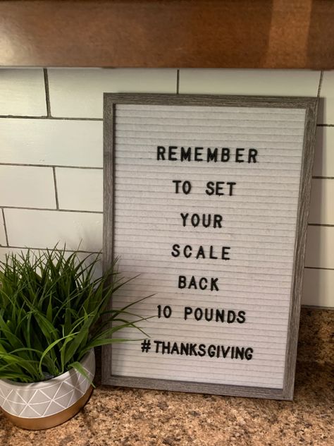 Thanksgiving Funny Letter Board, Letter Board Thanksgiving, Thanksgiving Letterboard, Thanksgiving Boards, Thanksgiving Letter Board, Office Sayings, Selfie Quote, Artwork Quotes, Office Boards