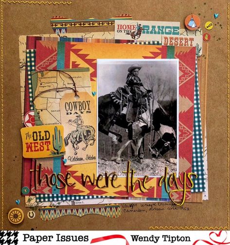 Those Were the Days - Scrapbook.com Cowboy Scrapbook Layouts, Western Instagram, Travel Scrapbook Pages, Fall Crop, Instagram Layout, Those Were The Days, Old Paper, Travel Scrapbook, Old West