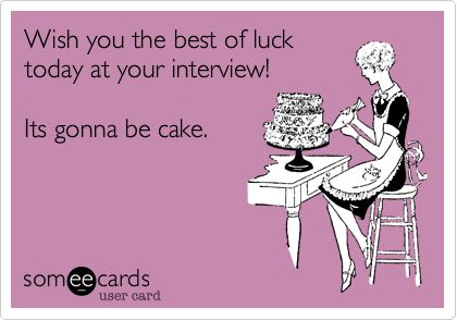 Wish you the best of luck today at your interview! Its gonna be ... Good Luck Interview, All The Best Wishes, Funny Encouragement, English Word Book, Job Humor, Best Of Luck, English Word, Luck Quotes, Short Messages