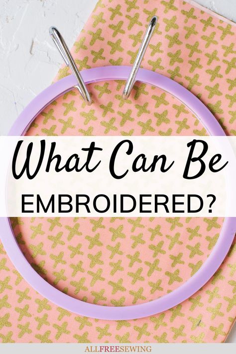 What Can You Embroider On, What Can You Do With Embroidery, Ways To Use Embroidery, Intro To Embroidery, Cute Embroidery Clothes, What Can I Embroider, Beginning Embroidery Tutorials, What Can You Embroider, Beginning Embroidery Stitches