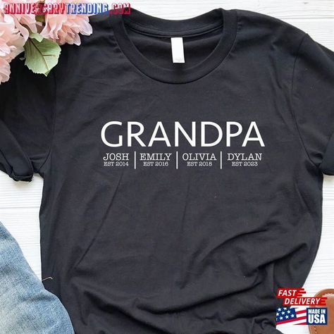 Grandpa Shirts With Grandkids Names, Grandpa Shirt Ideas, Grandpa Shirts, Grandpa Tshirts, Diy Shirts, Cricut Christmas, Shirt Sayings, Papa Shirt, Grandpa Shirt