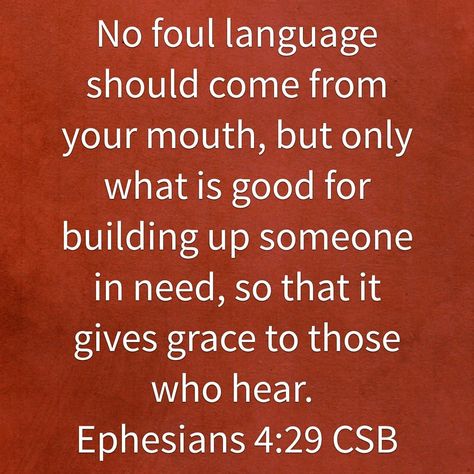 Gotta work on the foul language part Ephesians 4 29, Youth Bible Study, Foul Language, Language Quotes, Gotta Work, Prayer Verses, Blessed Life, Favorite Bible Verses, Faith Inspiration