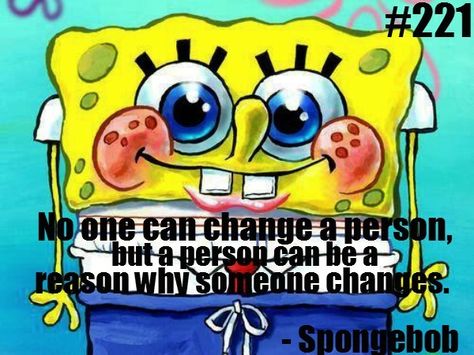 spongebob's quote Spongebob Quotes, Teenager Quotes, When Someone, Favorite Quotes, Life Quotes, Humor, Let It Be, Disney Characters, Memes