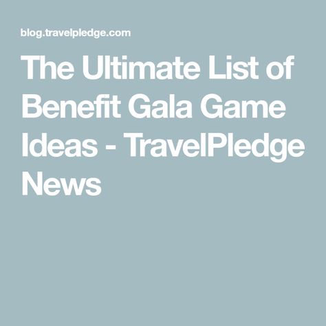 The Ultimate List of Benefit Gala Game Ideas - TravelPledge News Gala Planning Timeline, Gala Fundraising Games, Auction Games Fundraising Events, Gala Games Fundraising Ideas, Gala Fundraising Ideas, Gala Activities, Gala Planning, Auction Games, Live Auction Items