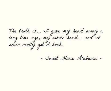 Broken Friendships, Home Quotes, Favorite Movie Quotes, Sweet Home Alabama, Sweet Quotes, Tv Quotes, Trendy Home, Quotes Love, Quotable Quotes