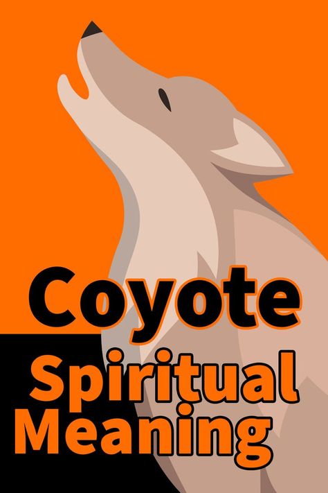 Coyote Spiritual Meaning Coyote Symbolism, Coyote Animal, Spirit Animal Meaning, Animal Meanings, Dream Meaning, Animal Spirit Guides, Dream Symbols, Dream Meanings, Spiritual Meaning