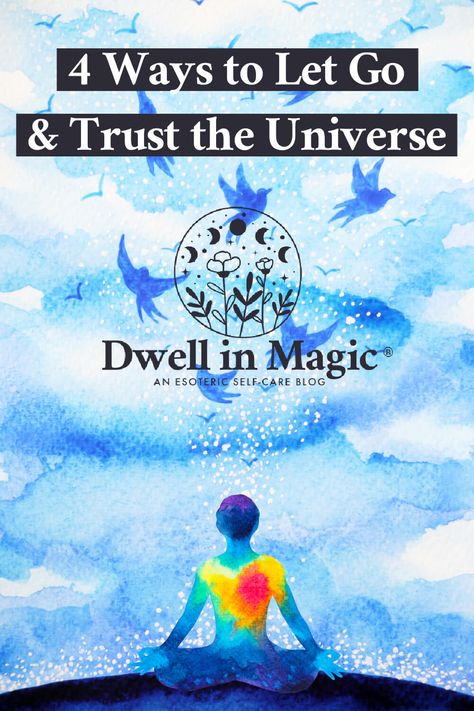 How To Trust The Universe, Let Go And Trust The Universe, Trust In The Timing Of The Universe, Trust The Timing Of The Universe, How To Let Go And Trust The Universe, Spirituality Connection, Trusting The Universe, What Does The Universe Want Me To Know, Changing Thoughts