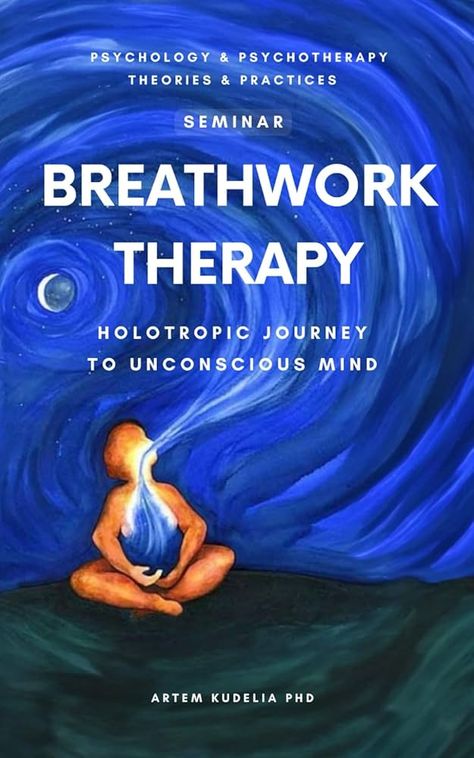 Breathwork Therapy Seminar: Holotropic Journey to Unconscious Mind Secrets: Kudelia PhD, Artem: 9798862568776: Books - Amazon.ca Tibetan Rites, Growth And Healing, Unconscious Mind, The Human Mind, Spirituality Book, Hypnotherapy, Human Mind, Psychology Books, Self Awareness