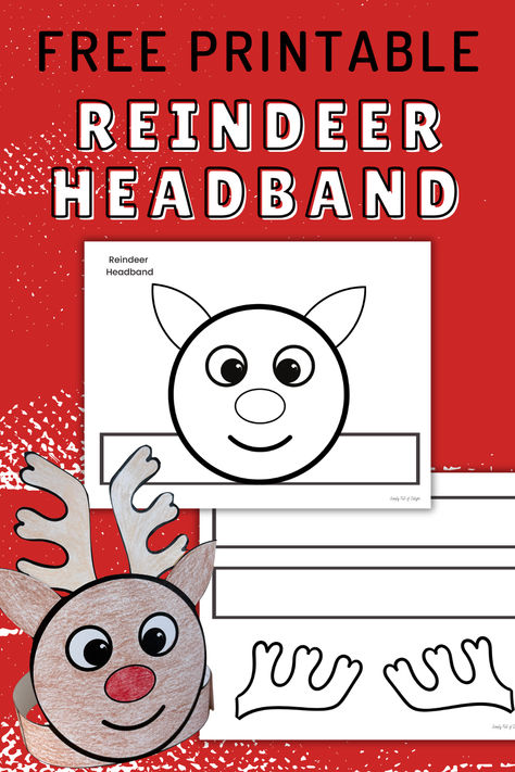 Reindeer Headband Craft (Free Printable) Rudolph Headband Craft, Diy Reindeer Headband, Christmas Headband Craft For Kids, Printable Reindeer Antlers, Christmas Headband Craft, Reindeer Headband Craft, Free Printable Reindeer, Christmas Craft Kids, Headband Template