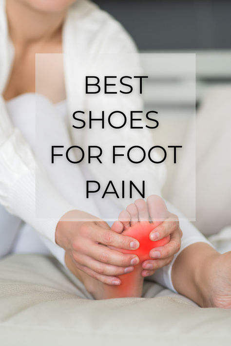 Blog post is titled Best Shoes for Foot Pain. The image is of a woman in pain hold her foot. Orthopedic Tennis Shoes, Shoes Orthopedic Woman, Ortho Shoes For Women, Women's Orthopedic Shoes, Cute Orthopedic Shoes, Orthopedic Dress Shoes For Women, Best Orthopedic Shoes For Women, Stylish Orthopedic Shoes For Women, Cute Orthopedic Shoes For Women