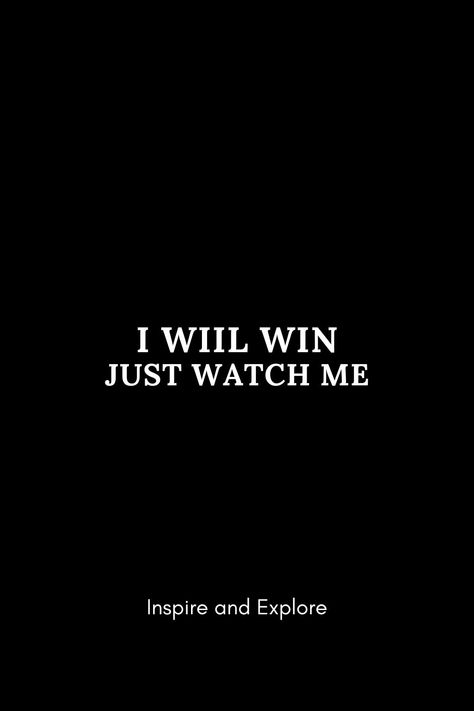 I Can And I Will Watch Me, I Will Win, Winning Quotes, Watch Your Back, Effective Study Tips, It's A Secret, Prayer Board, Love Deeply, 2025 Vision