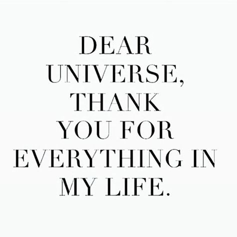 DEAR UNIVERSE,  THANK YOU FOR EVERYTHING IN MY LIFE. | Jo Glo Dear Universe, Vision Board Affirmations, Vision Board Manifestation, Life Quotes Love, Positive Self Affirmations, Love Affirmations, Manifestation Affirmations, Manifestation Quotes, Quotes Life