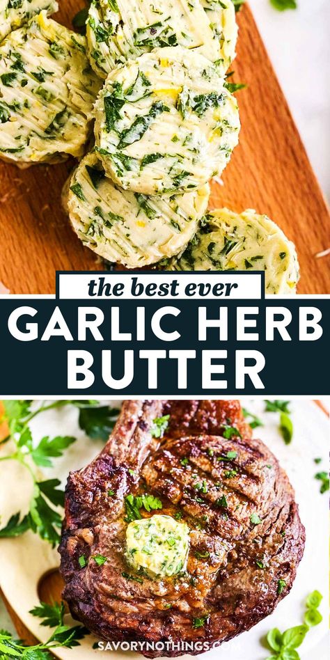 Homemade Garlic Butter For Steak, Butter And Garlic Steak, Garlic Herb Butter For Steak, Garlic Butter Compound, Garlic Butter Compound For Steak, Garlic Butter For Steak Easy, Steak With Herb Butter, Steak And Garlic Butter, Compound Butters For Steak