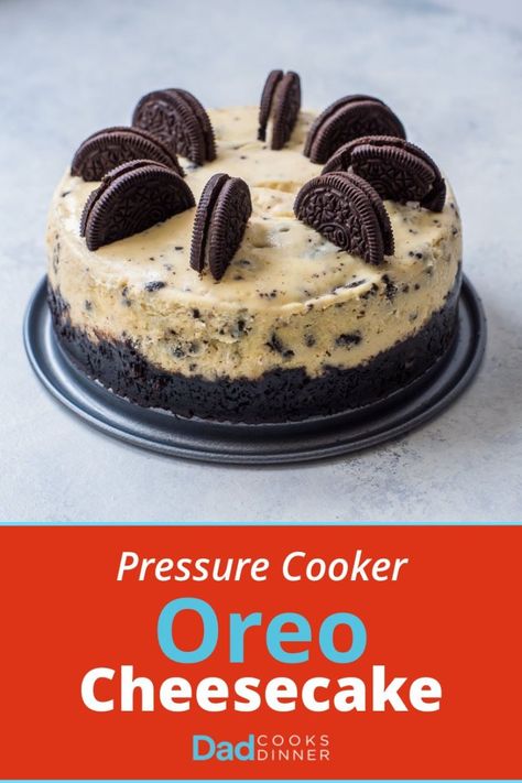 Pressure Cooker Oreo Cheesecake - that's right, cheesecake from a pressure cooker. With Oreos! | DadCooksDinner.com Instant Pot Cheesecake, Instant Pot Dessert, Instant Pot Desserts, Wok Recipes, Ninja Foodi Recipes, Salty Cake, Savory Cakes, Instant Gratification, Instant Pot Dinner