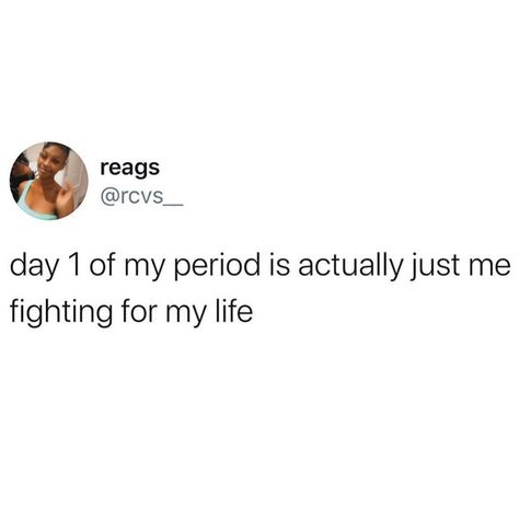 On My Period Quotes, Periods Quotes, Funny Sister Quotes, Period Quotes, Period Humor, Happy Meme, Pretty Meme, Cheesy Quotes, Memes Life