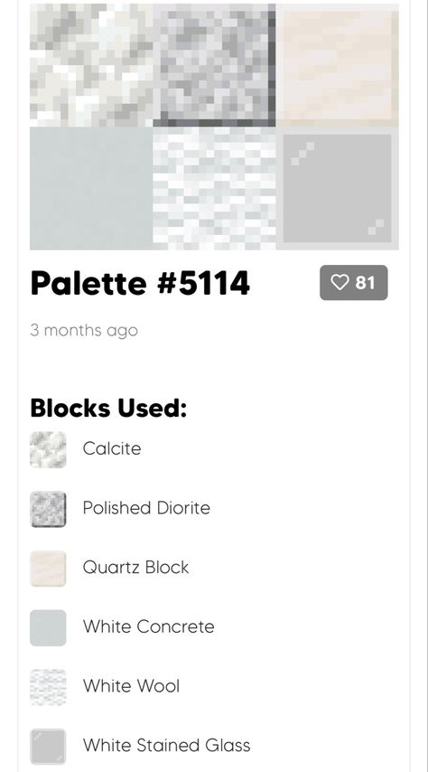 White Gradient Minecraft, Minecraft White Color Palette, Minecraft White Palette, Minecraft White Blocks, Minecraft Fantasy Block Palette, Minecraft Stone Palette, Minecraft Pallete Ideas, Minecraft House Block Palette, Mc Block Palettes