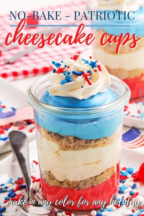 No Bake Oreo Cheesecake 4th Of July, Red White And Blue No Bake Cheesecake, Fourth Of July No Bake Cheesecake, Fourth Of July Cheesecake Cups, Forth Of July Dessert Ideas, Dessert Recipes 4 Th Of July, Cheesecake In Jars Recipe, 4th Of July No Bake Cheesecake Cups, Easy Desserts 4th Of July