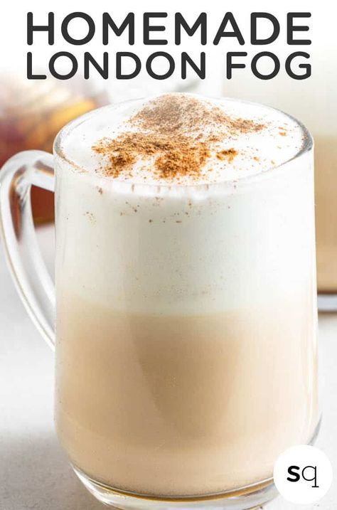 How To Make London Fog Tea, Vegan London Fog, London Fog Drink, London Fog Recipe, London Fog Latte, London Fog Tea Latte, London Fog Tea, Vegan London, Tea Lattes