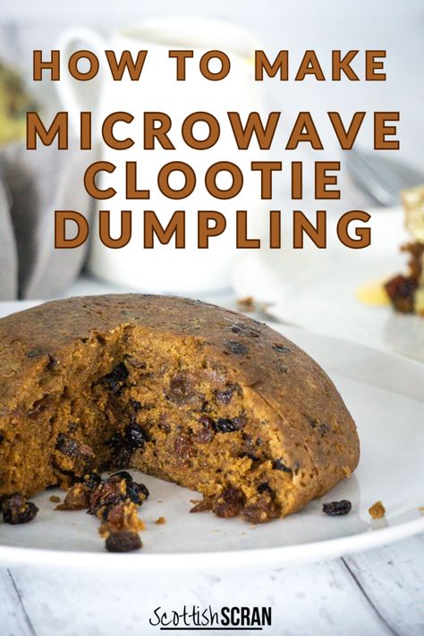 Simple Microwave Clootie Dumpling Recipe - Scottish Scran Microwave Dumplings, Dumplings Dessert, Microwave Divinity, Clootie Dumpling Recipe Microwave, Anyday Microwave Recipes, Clootie Dumpling, Scottish Scran, Xmas Foods, Steamed Puddings