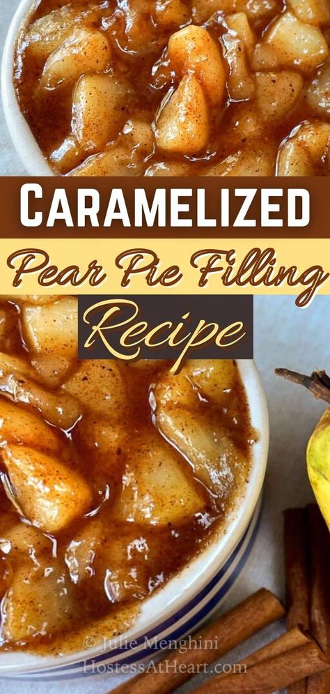 Caramelized Pear Pie Filling | Pear pie filling, Pear pie, Pear recipes Pear Filling For Crepes, Sand Pear Recipes, Pear Pie Filling, Pear Recipes Easy, Cinnamon Sauce, Caramelized Pear, Pear Dessert Recipes, Pear Pie, Canned Pears