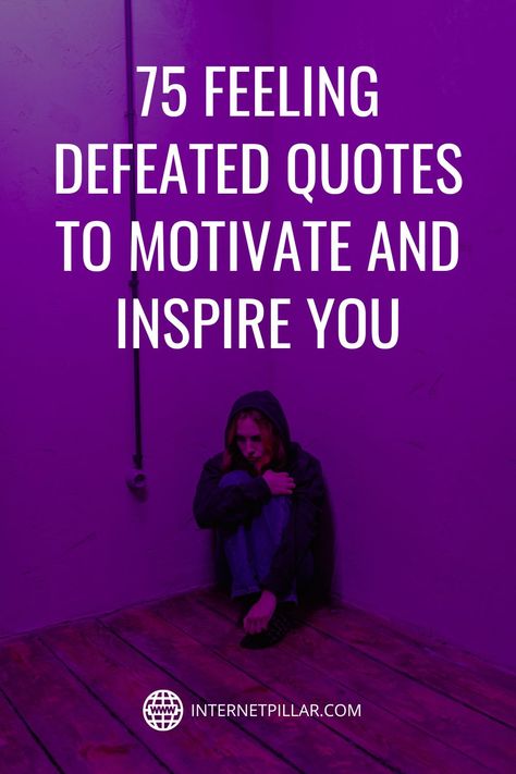 75 Feeling Defeated Quotes To Motivate and Inspire You - #quotes #bestquotes #dailyquotes #sayings #captions #famousquotes #deepquotes #powerfulquotes #lifequotes #inspiration #motivation #internetpillar Quotes When Feeling Defeated, Quotes About Defeat, Kick Me While Im Down Quotes, When You Feel Defeated, Nobody Checks Up On Me Quotes, Quotes About Feeling Defeated, Quotes For When You Feel Defeated, Demotivated Quotes, Feeling Trapped Quotes