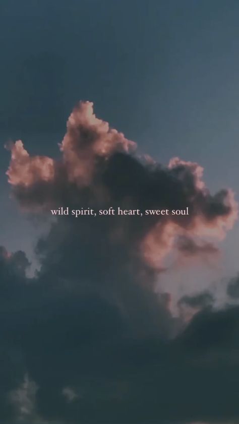 She Has A Wild Spirit But A Soft Heart, Wild Spirit Soft Heart Sweet Soul, Wild Soul Quotes, Soft Heart Quotes, Wild Spirit Soft Heart, Trust The Journey, Soul Tattoo, Tiktok Ideas, Spirit Soul