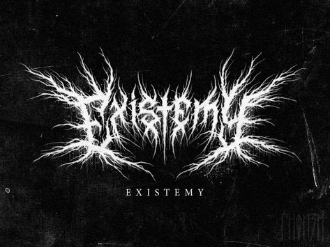 EXISTEMY logo on Behance by GNOIZM #gnoizm Bad Omens Tattoo, Dark Fonts, Metal Typography, Calligraphy Writing Styles, Doom Metal Bands, Band Logo Design, The Satanic Bible, Sludge Metal, Tattoo Fonts Alphabet