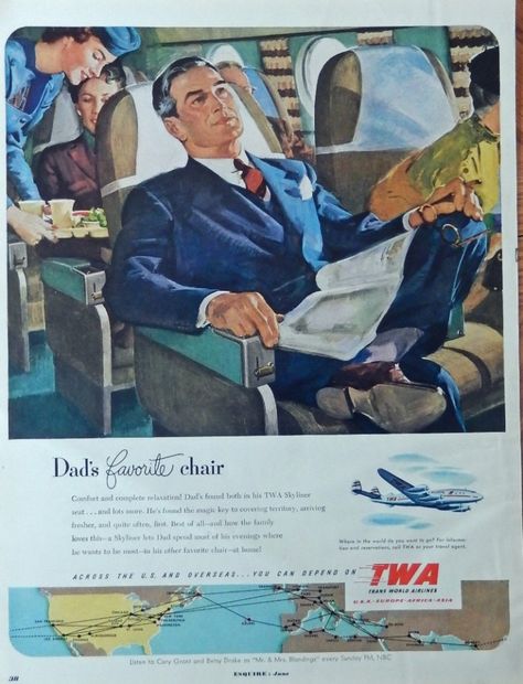 TWA  print ad  vintage color Illustration  Dad s favorite chair  Esquire Magazine print art Twa Airlines, Vintage Airline Ads, Super Constellation, Lockheed Constellation, Vintage Airline Posters, Vintage Airline, Aviation Posters, Airline Travel, Dads Favorite