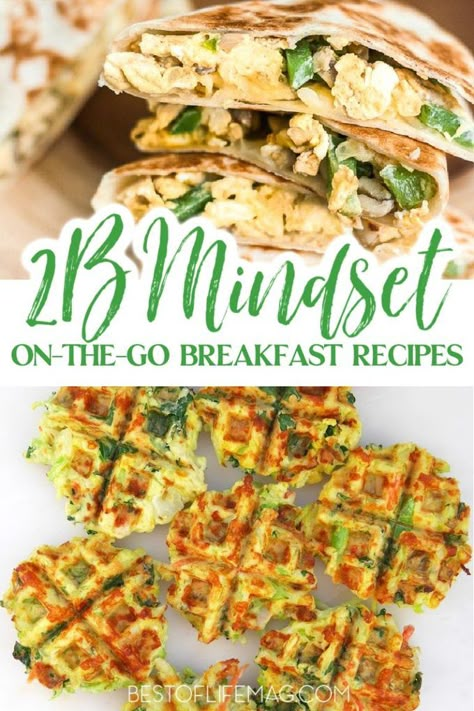 Nutrition Babe Recipes, 2 B Mindset, 2b Mindset Breakfast, On The Go Breakfast Recipes, 2b Mindset Recipes, Top Crockpot Recipes, Beachbody Meal Plan, Breakfast Recipes Healthy, On The Go Breakfast