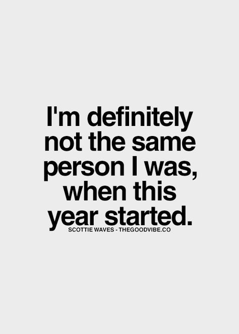 Things I Learned This Year, Bad Year Quotes, Ive Changed, I Am Not Happy, Inspirational Quotes Pictures, True Story, A Quote, Great Quotes, Inspire Me