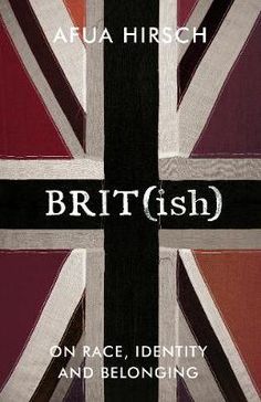 Afua Hirsch — Brit(ish): On Race, Identity and Belonging (Hardback book) Skin Marks, Troubled Relationship, Why Do People, Amazon Book Store, Harry And Meghan, Ebook Pdf, The Guardian, Book Recommendations, Thought Provoking