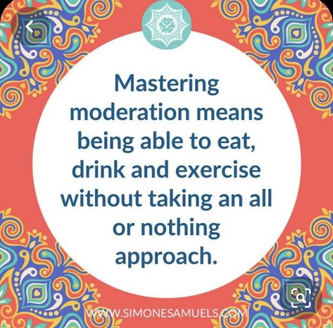 Moderation Quotes, Everything In Moderation, Time To Rest, Downing Street, Medicine Woman, Mom Life Quotes, Food Groups, Healthy Motivation, Wellness Quotes