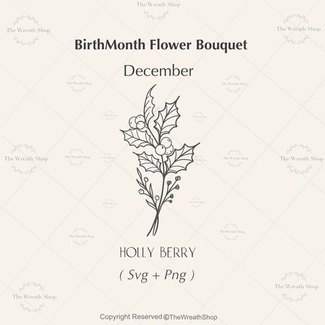 Birthmonth Flower Svgflower Svgbirth Flowers Svg Floral - Etsy Canada in 2022 | Birth flowers, December flower, Flower svg Tattoo December Flower, December Flower Bouquet Tattoo, December Birthday Flower Tattoo, Holly Tatoos, Holly Berries Drawing, December Birth Flower Drawing, Holly Berry Flower Tattoo, Holly Birth Flower Tattoo, Birth Flower December Tattoo