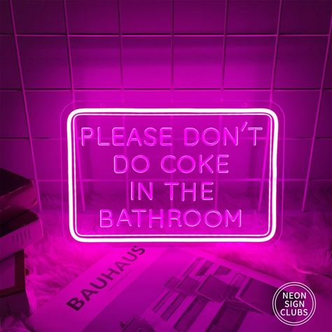 Please Don't Do Coke in the Bathroom LED Neon Signquirky - Etsy Australia Home Decor Apartment, Bathroom Led, Eclectic Home Decor, Led Sign, Bathroom Colors, Bathroom Signs, Eclectic Home, Led Signs, Led Neon Signs