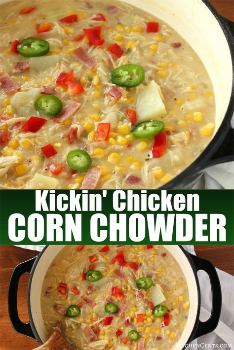 Kickin' Chicken Corn Chowder with bacon & jalapenos - Kitchen Cents Spicy Chicken Corn Chowder, Easy Chicken Corn Chowder, Corn Chowder With Bacon, Chicken Corn Chowder Recipe, Potatoes And Chicken, Easy Corn Chowder, Easy Homemade Soups, Corn Chowder Soup, Jalapeno Bacon