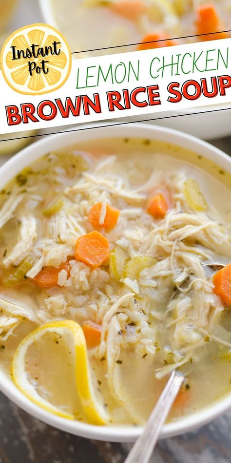 Chicken Brown Rice Soup, Instapot Soup Recipes, Healthy Delicious Soups, Brown Rice Soup, Lemon Chicken Rice Soup, Classic Chicken Noodle Soup, Lemon Chicken Rice, Lemon Rice Soup, Chicken Brown Rice