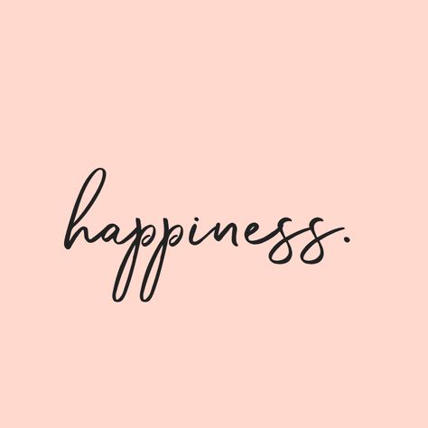 Happy Happy Quotes, Be Happy Astethic, I Attract Happiness, Your Happiness Is My Happiness Quotes, Happiness Moodboard Inspiration, Happiness Words Aesthetic, Mood Board Words, Happiness Aesthetic Pictures Quotes, Happiness Asthetic Picture