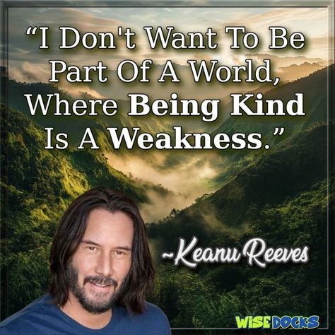 Keanu Reeves: The Essence Of Humility Kenue Reeves Frases, Keanu Reeves Quotes Life Thoughts, Jennifer Syme, Keanu Reeves Street Kings, Street Kings Keanu Reeves, Keanu Reeves Quotes, Eastern Philosophy, Mr Rogers, Keanu Charles Reeves