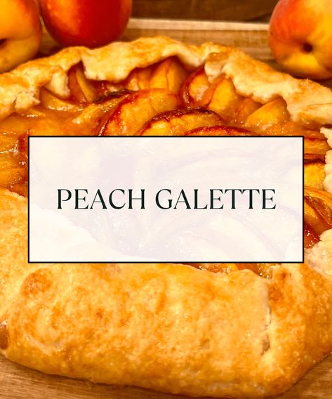 Peach Galette Peach Galette, Peach Galette Recipe, Mac And Cheese Pizza, Squirrel Food, Rustic Dessert, Galette Recipe, Pizza Bites, Peach Juice, Elegant Desserts