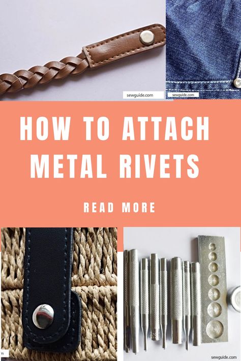 How to attach Metal Rivets - SewGuide Best Caps, Metal Tools, Sewing Material, Bag Ideas, Sewing Tips, Bag Handle, Hole Punch, Rivets, Sewing Hacks