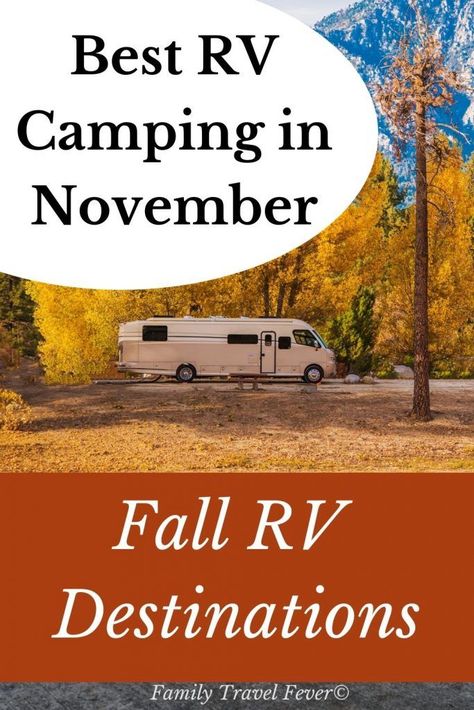 11 Incredible RV Destinations to Visit in November (for Fall Camping) Rv Travel Destinations, Rv Trips, Rv Destination, Camping Family, Family Ski Trip, Rv Camping Tips, Rv Parks And Campgrounds, Rv Road Trip, Fall Camping