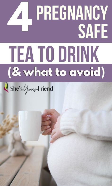 a pregnant woman holding a cup with text overlay that reads four pregnancy safe tea to drink and what to avoid Third Trimester Tea, Best Tea For Pregnant Women, Teas To Drink While Pregnant, Pregnancy Tea Recipe, Teas For Pregnant Women, Sore Throat Remedies For Pregnant Women, Pregnancy Foods First Trimester, Cold Remedies For Pregnant Women, Holistic Pregnancy First Trimester