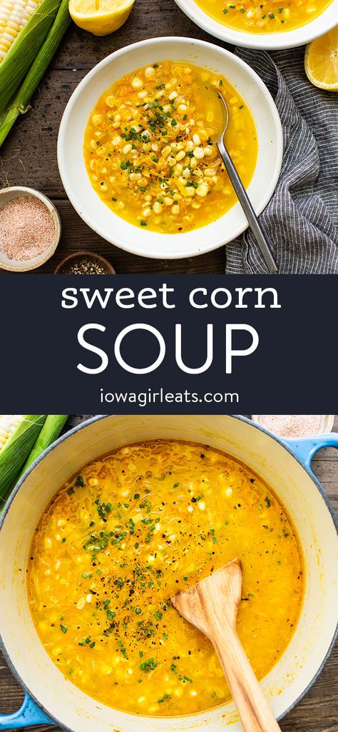 Sweet Corn Soup is brothy, buttery, and the perfect way to enjoy summer's freshest sweet corn! Or, freeze to enjoy in the colder months. iowagirleats.com soup recipes, soup recipes healthy, soup recipes easy, summer recipes, freezer recipes, freezer soups Iowa Sweet Corn Soup 12 Tomatoes, Canned Corn Soup Recipes, Iowa Sweet Corn Soup, Thai Corn Soup, Corn Soup Recipes Healthy, Easy Brothy Soup Recipes, Summer Soups And Stews, Ethnic Soup Recipes, Summer Soup Recipes Healthy