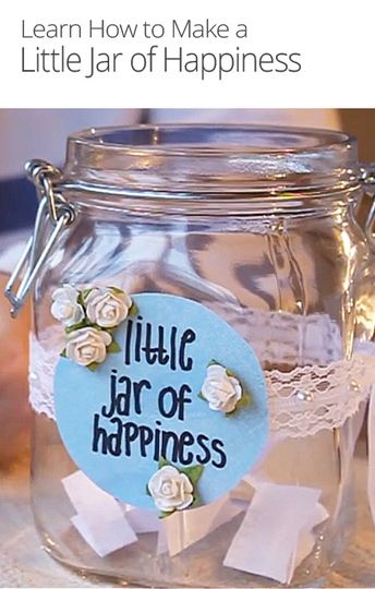 It’s time to create a beautiful DIY project! In this lesson, learn how to make a Jar of Happiness, decorated with lace, and filled with handwritten messages. Jar Of Happiness, Lace Jars, Message Jar, Dream Jar, Quote Jar, Gratitude Jar, Diy Jar, Happy Jar, Memory Jar