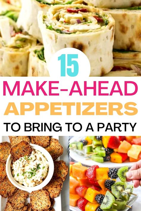 Easy Appetizers to Bring to a Party-Not sure what to bring to a party that you're traveling to? Here are 15 easy make ahead appetizers that travel well and can be served cold or at room temperature and don't require heating. Budget Appetizers For A Crowd, Room Temperature Food For A Crowd, Party Food You Can Make Ahead Of Time, Finger Foods To Feed A Crowd, Party Appetizer Recipes Cold, Finger Foods For A Crowd Easy, Handheld Food For A Crowd, Easy Recipes To Bring To A Party, Freezable Appetizers Make Ahead