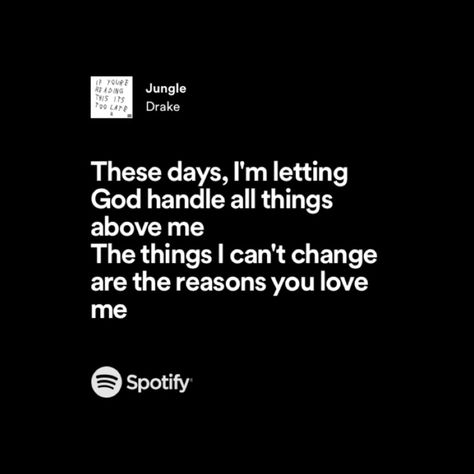 Jungle By Drake, Jungle Drake Lyrics, Drake Song Quotes, Buisness Quotes, Song Quotes Lyrics, Drakes Songs, Wallpaper And Widgets, Rap Verses, Inner Mind