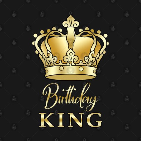 Pictures Of Crowns For Kings, On This Day A King Was Born Birthday, Birthday King Shirts For Men, Crown Illustration King, King's Crown Full Round, Happy Birthday King, Easter Poems, Boy Crown, Happy Birthday Bouquet