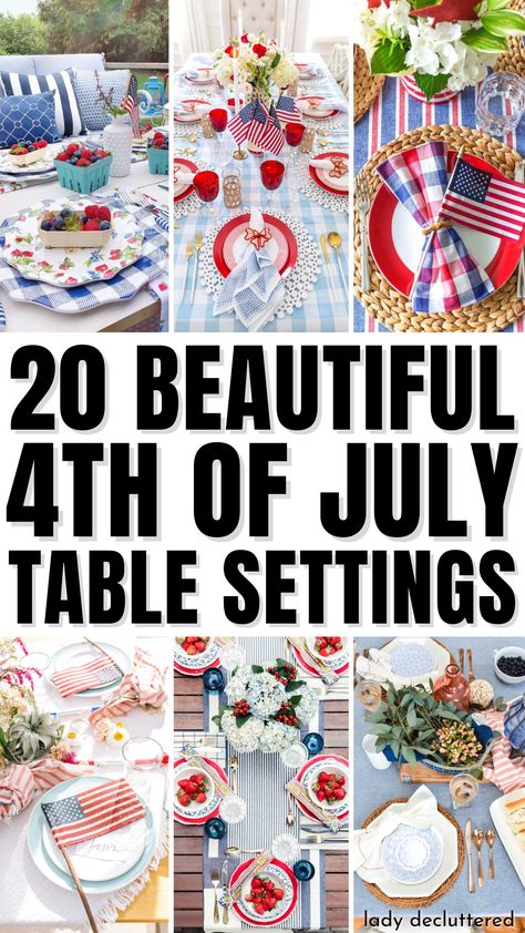 20 Beautiful 4th of July Table Settings Fourth Of July Party Ideas Decorations Table Settings, Usa Table Decorations, Forth Of July Tablescapes, Patriotic Table Settings, Fourth Of July Table Settings, July 4 Table Decorations, July 4 Tablescapes, 4th Of July Decorations Table, 4th Of July Backyard Decor