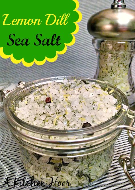 A Kitchen Hoor | Lemon Dill Finishing Salt #recipe Sea Salt Lemon Water, Basil Sea Salt, Infused Salt Recipes, Dill Garlic Spice Blend, Infused Salts, Flavored Salts Recipes, Herb Salt Recipe, Dill Salt, Flavored Salt